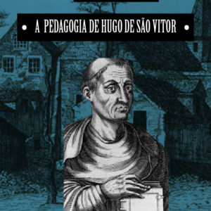 A Pedagogia de Hugo de São Vítor